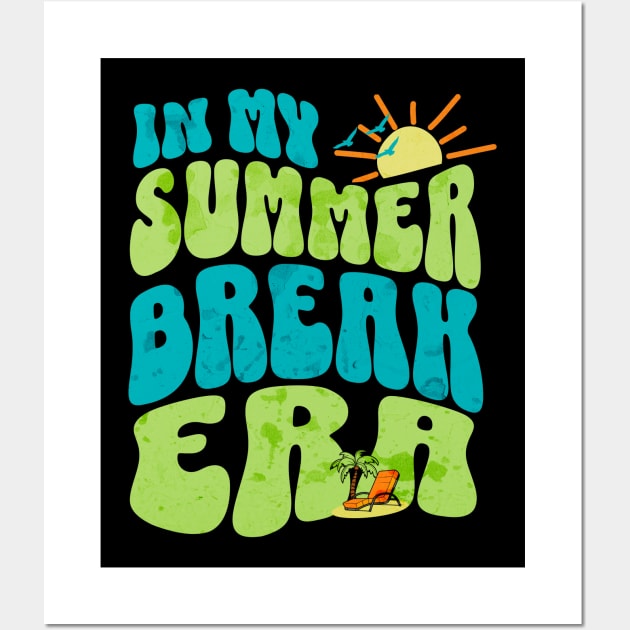 IN MY SUMMER BREAK ERA - Summer Break Vibes Wall Art by Nexa Tee Designs